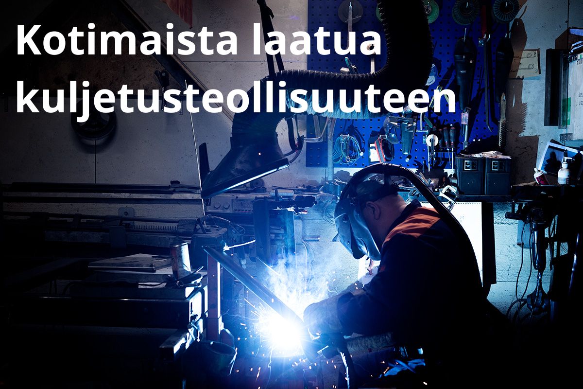 Kotimaista laatua kuljetusteollisuuteen